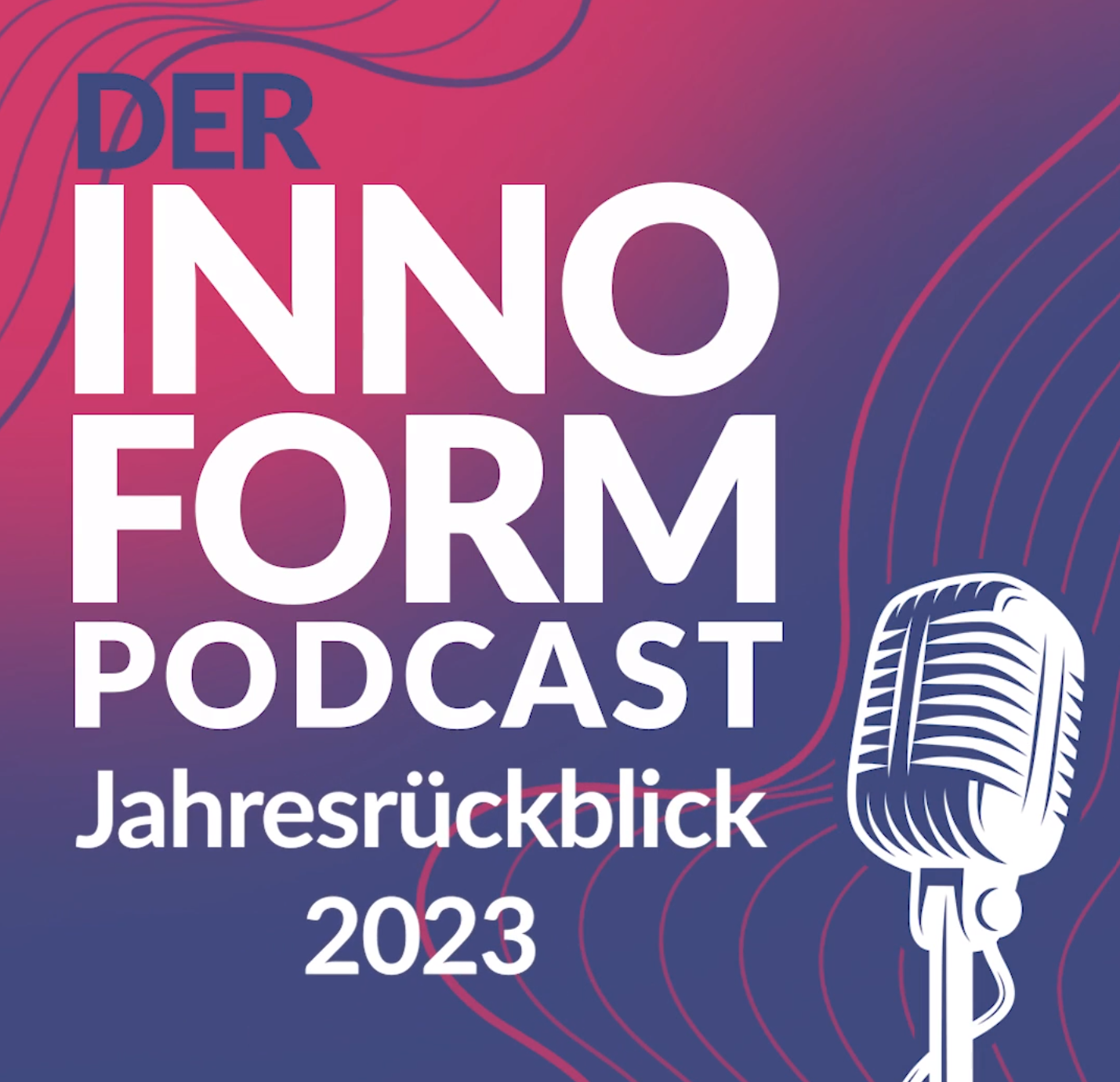 Jahresrückblick des Innoform Podcasts 2023