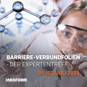 Zusammenfassung: Barriere-Verbundfolien – Der Expertentreff 2025