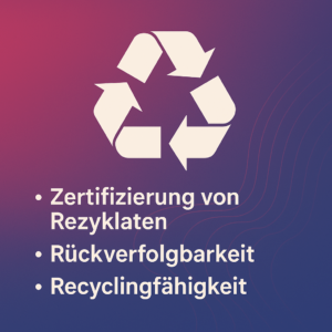 Zertifizierung zur Rückverfolgbarkeit von Post Consumer Rezyklaten