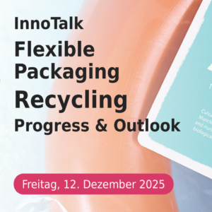 Inno-Talk: Datenbasiertes Design for Recycling für flexible Verpackungen