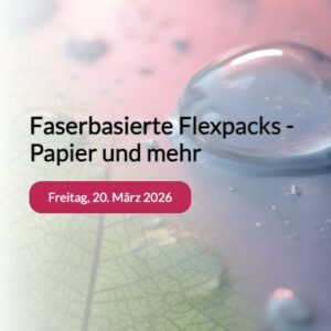 Inno-Talk – Faserbasierte Flexpacks, Papier und mehr