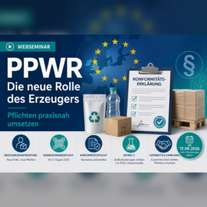 PPWR: Die neue Rolle des Erzeugers – Pflichten praxisnah umsetzen
